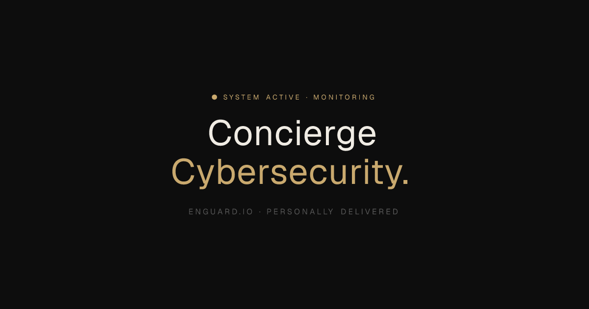 Enguard — Concierge Cybersecurity